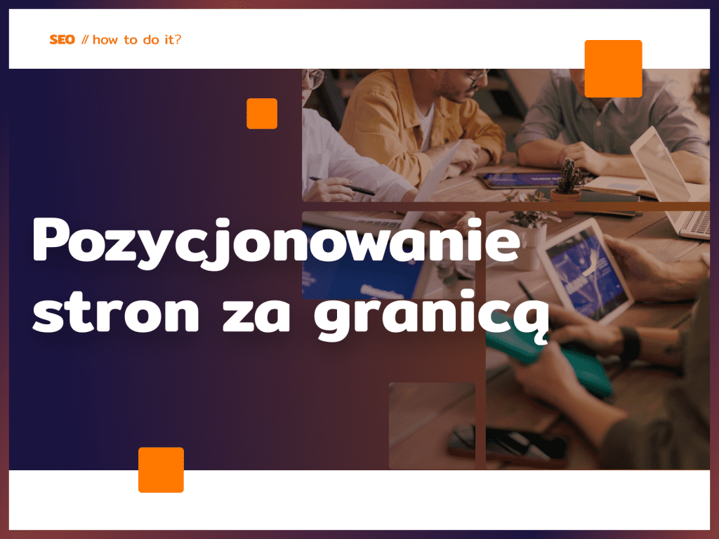 Pozycjonowanie stron za granicą