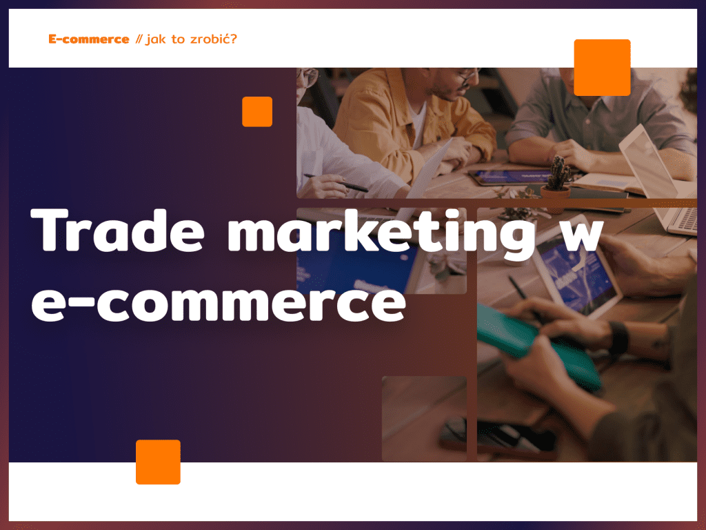 Trade marketing w e-commerce