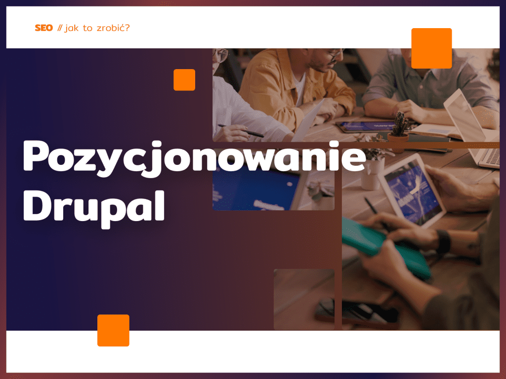 Pozycjonowanie Drupal