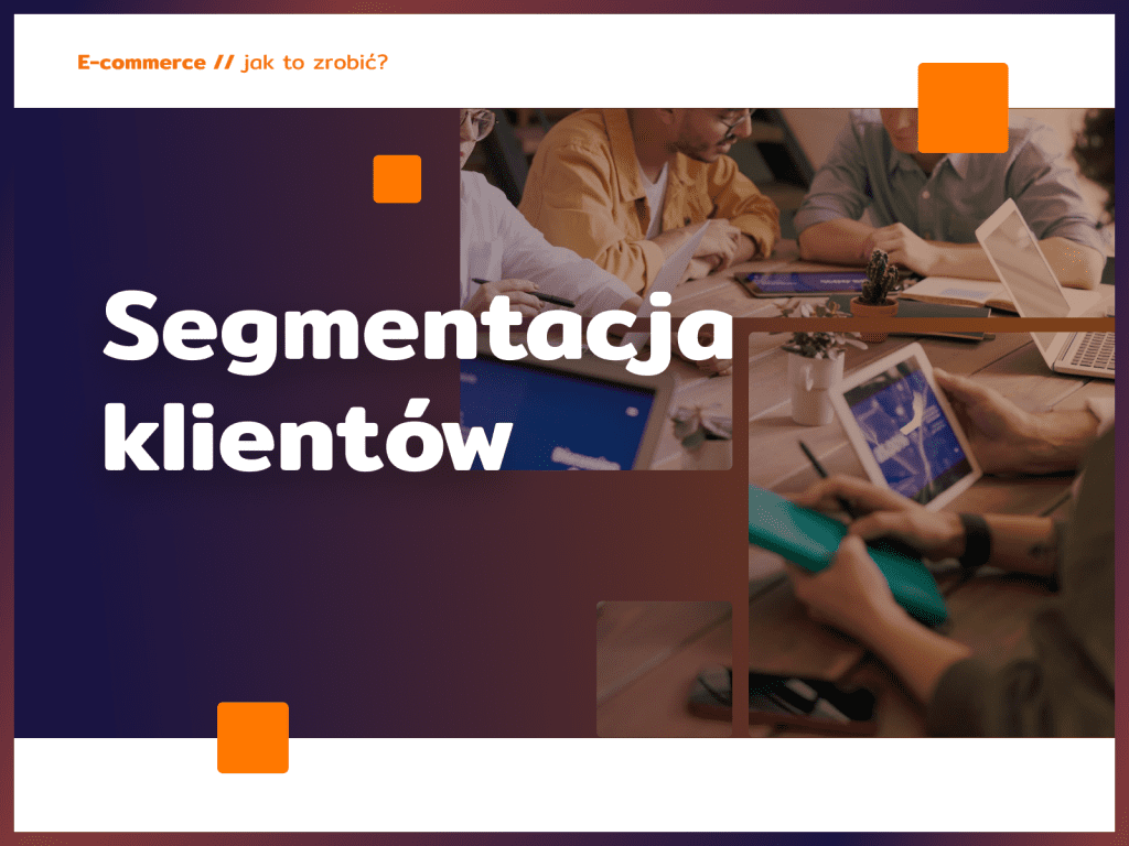 Segmentacja klientów